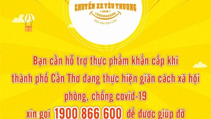 Người khó khăn ở TP Cần Thơ cứ điện thoại đến số 1900 866 600, sẽ được xem xét hỗ trợ thực phẩm miễn phí.