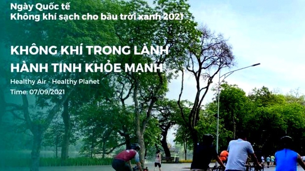 Ngày quốc tế Không khí sạch vì bầu trời xanh: Hướng tới hành tinh khỏe mạnh