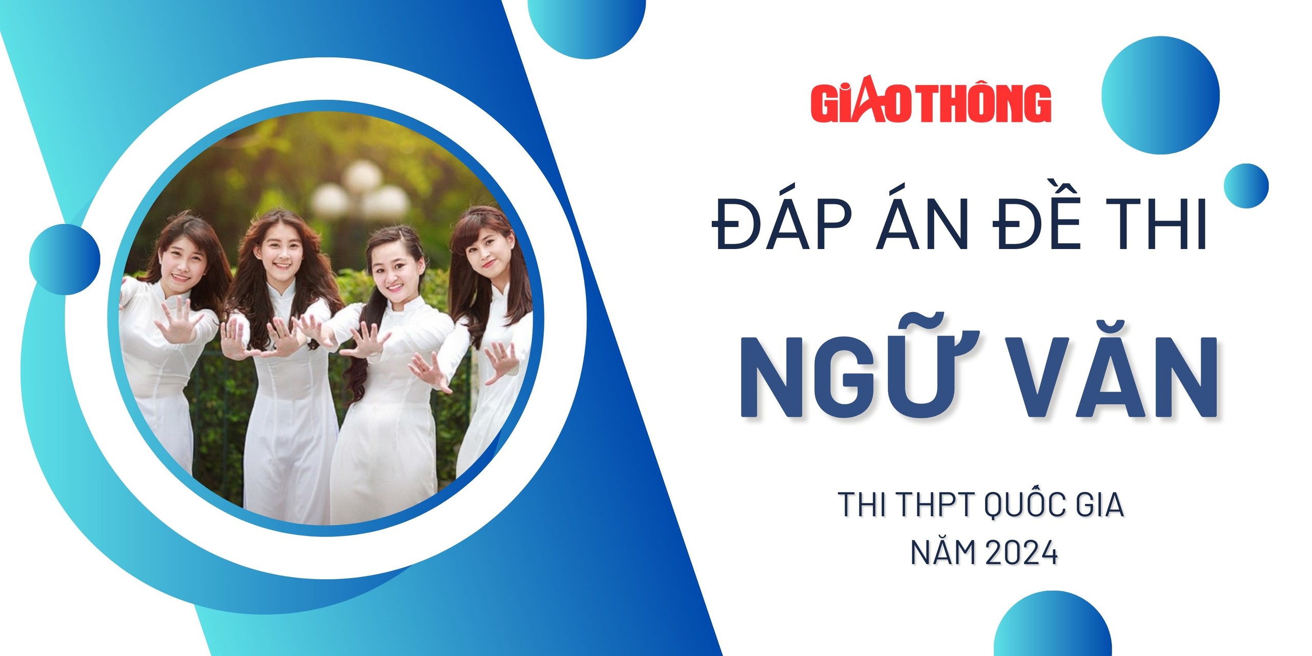 Đáp án đề thi môn Ngữ Văn tốt nghiệp THPT Quốc gia 2024