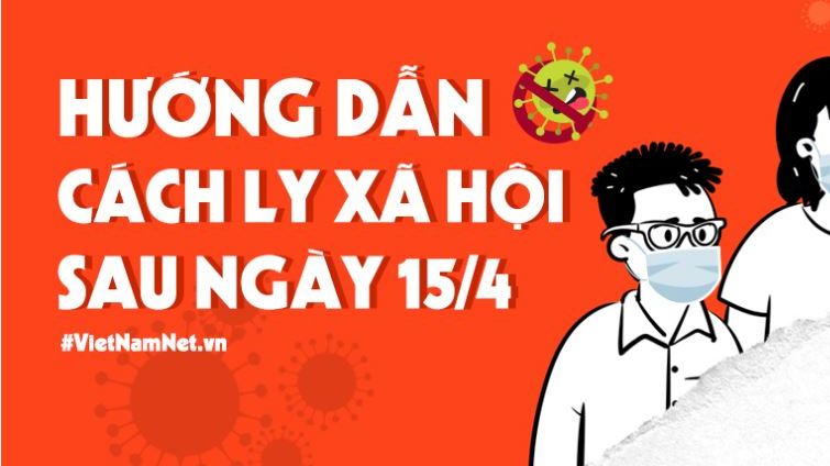 Hướng dẫn thực hiện cách ly xã hội sau 15/4