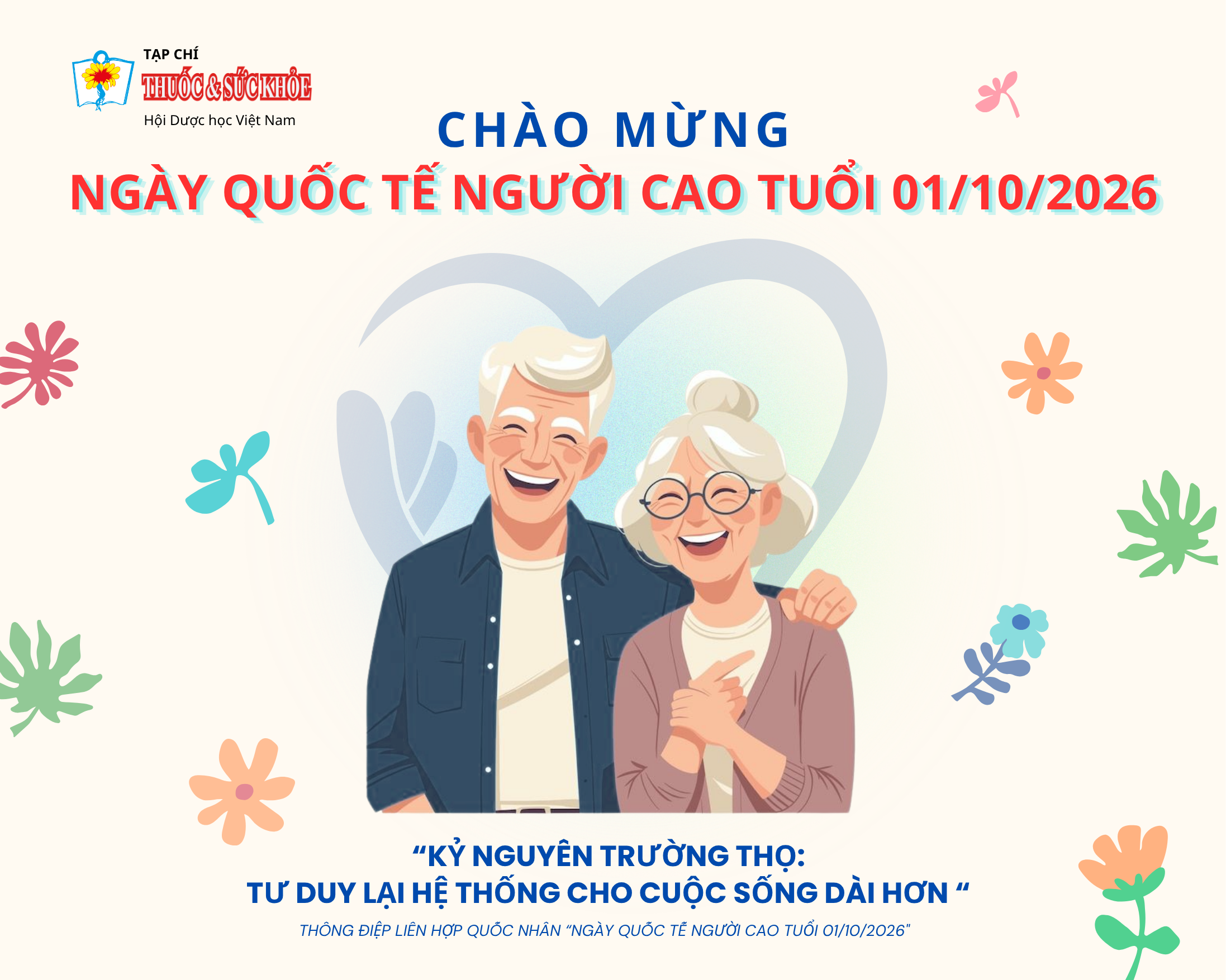 Hưởng ứng Ngày qu&ocirc;́c t&ecirc;́ Người cao tu&ocirc;̉i 01/10/2026: Kỷ nguy&ecirc;n trường thọ - Tư duy lại h&ecirc;̣ th&ocirc;́ng cho cu&ocirc;̣c s&ocirc;́ng dài hơn